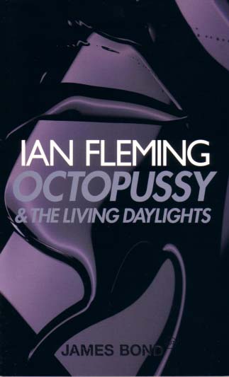 OCTOPUSSY AND THE LIVING DAYLIGHTS
