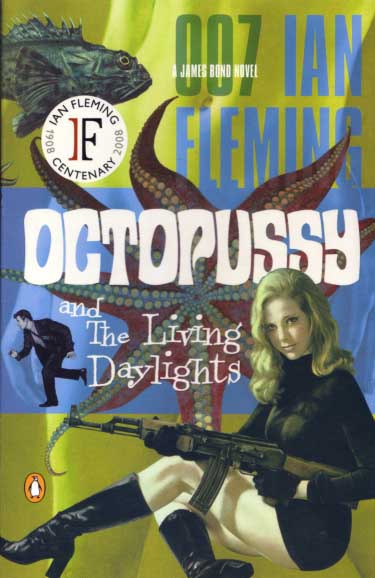 OCTOPUSSY AND THE LIVING DAYLIGHTS