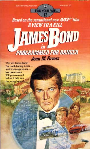 JAMES BOND IN PROGRAMMED FOR DANGER
